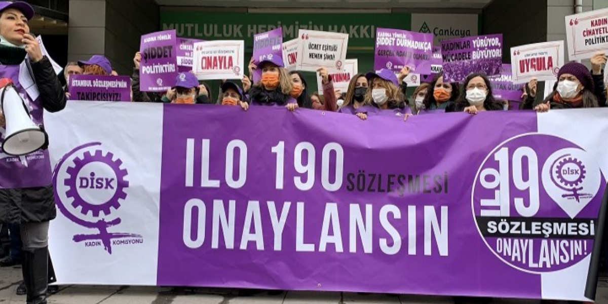 ILO 190 imzalansın! İş Yaşamında Şiddet ve Tacize Son!